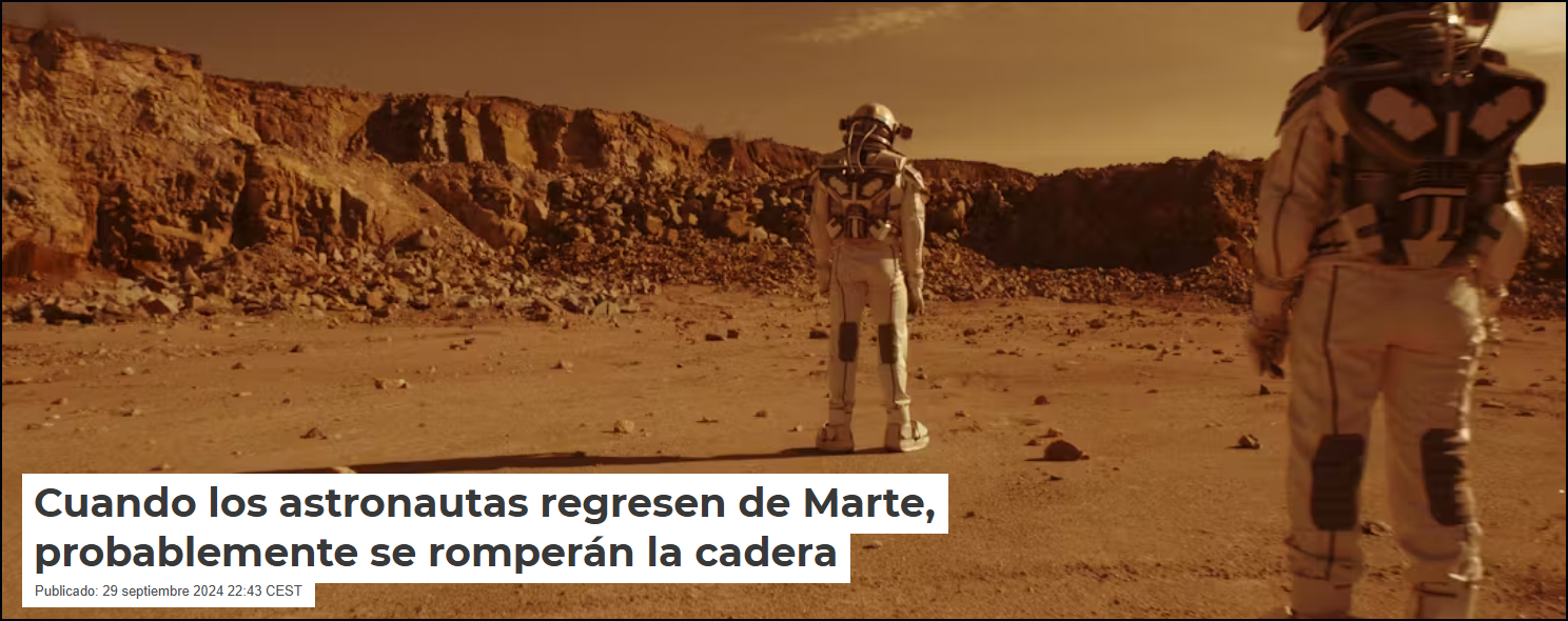 Cuando los astronautas regresen de Marte, probablemente se romper&aacute;n la cadera