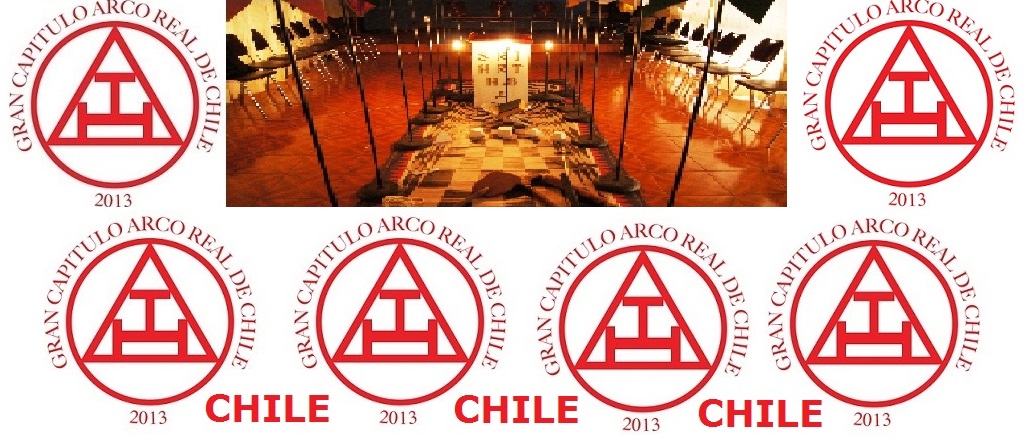 CHILE Y LA MASONER&Iacute;A DEL ARCO REAL