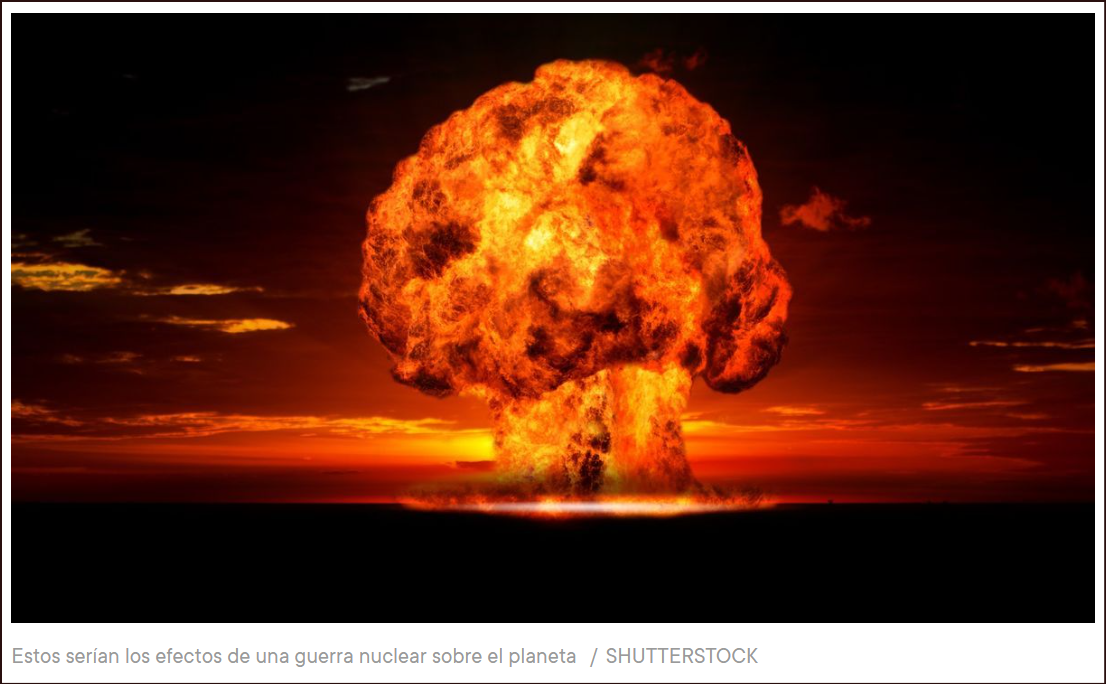 5000 millones de muertos: Estos ser&iacute;an los efectos de una guerra nuclear sobre el planeta
