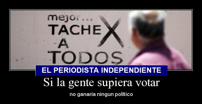 BASTA DE CHAMUYO Y DE LAS PROMESAS POL&Iacute;TICAS DE SIEMPRE   .