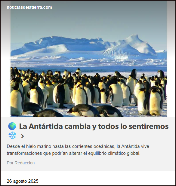 La Ant&aacute;rtida cambia y todos lo sentiremos