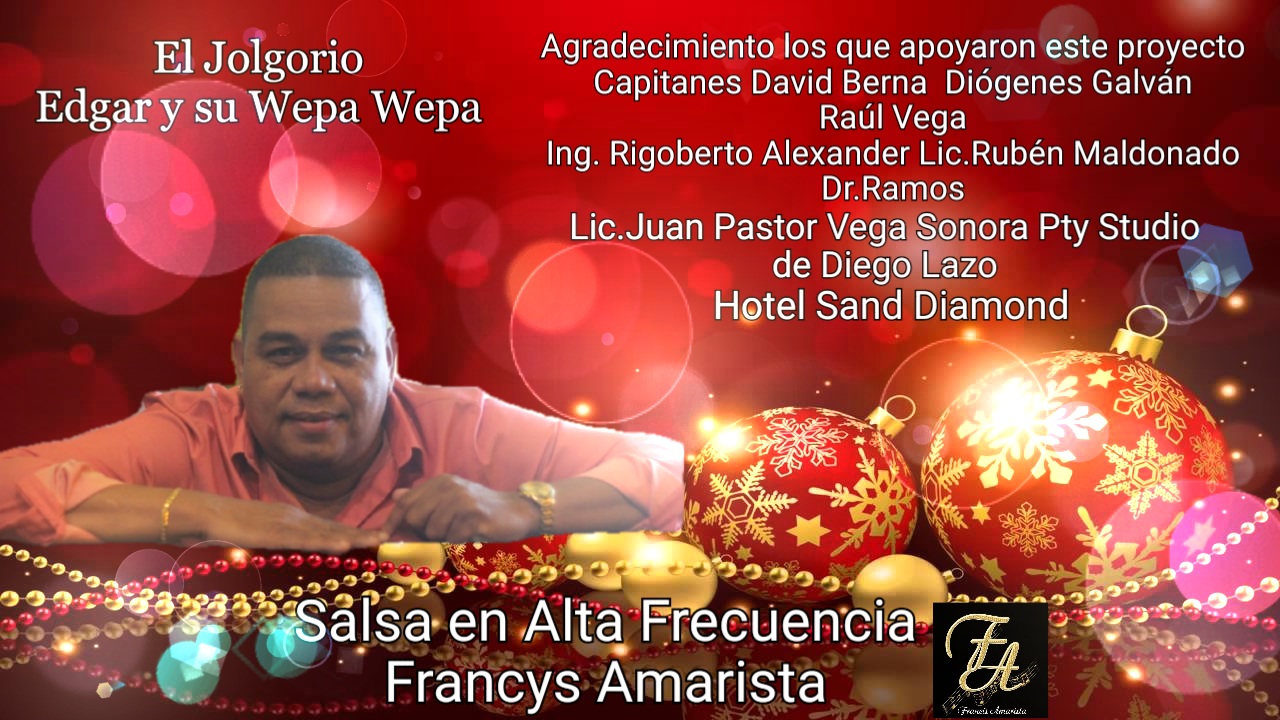 Feliz Navidad con El Jolgorio &Eacute;dgar y su Wepa,Wepa desde Panam&aacute; con la Suprema