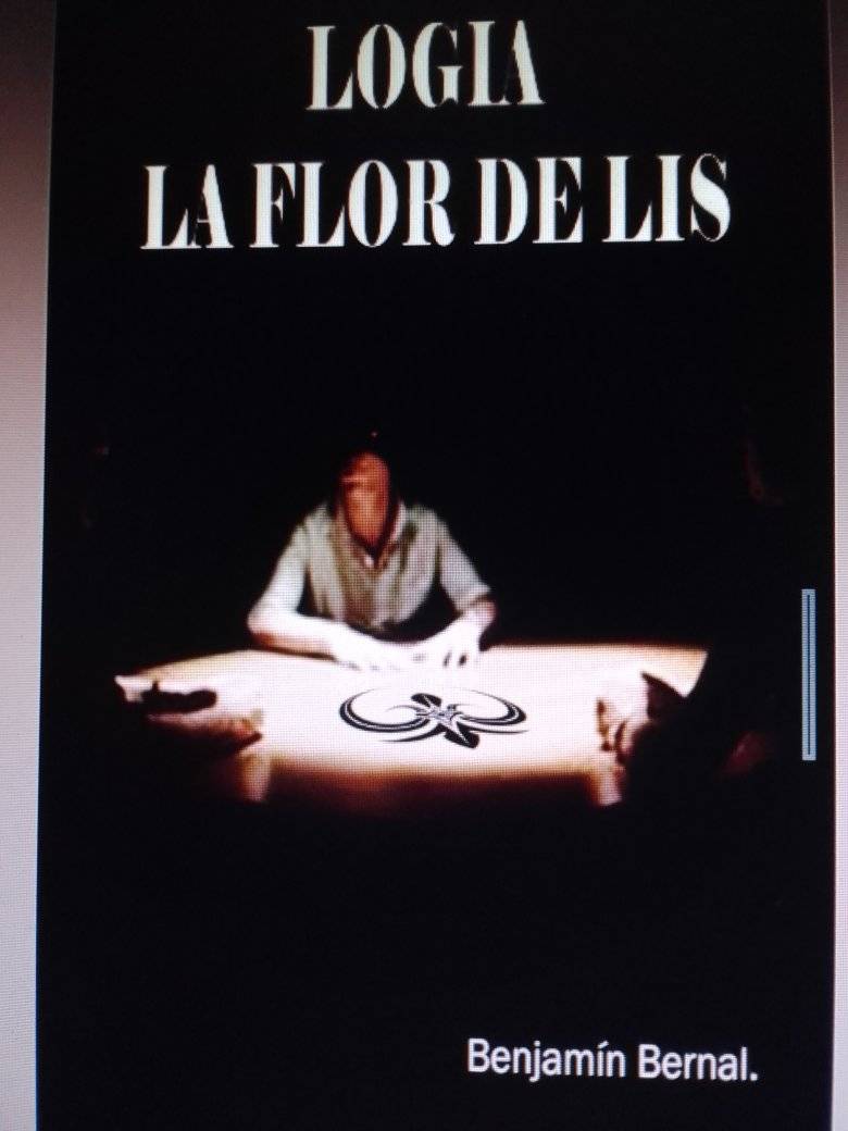  LOGIA, LA FLOR DE LIS, de Benjamin Bernal, novela negra POR: Dalia De Le&oacute;n Adams