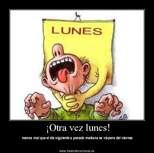 Se acaba de revelar la noticia que ma&ntilde;ana es Lunes!