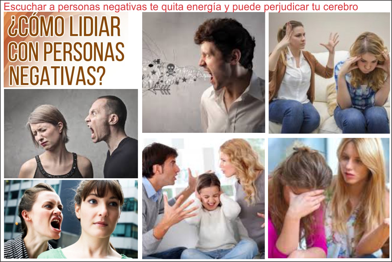 Escuchar a personas negativas te quita energ&iacute;a y puede perjudicar tu cerebro