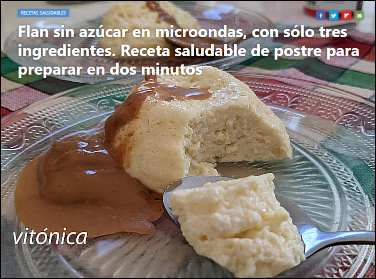 C&oacute;mo hacer flan sin az&uacute;car en microondas