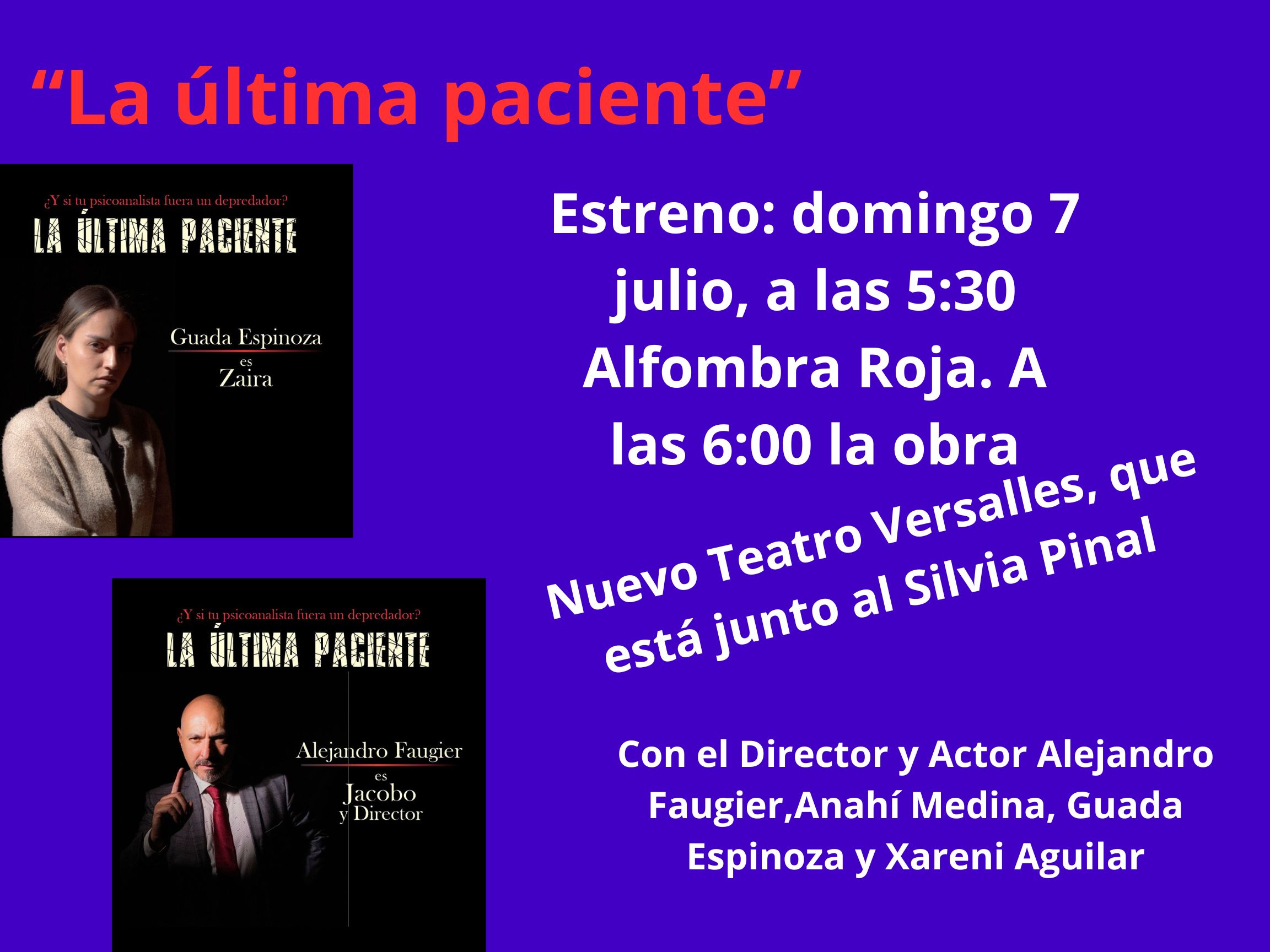 Estreno de la Ultima paciente, 7 julio 2024. Teatro Nuevo Versalles
