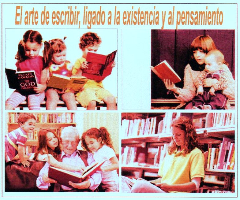 Si no lees, no sabes escribir, y si no sabes escribir, no sabes pensar