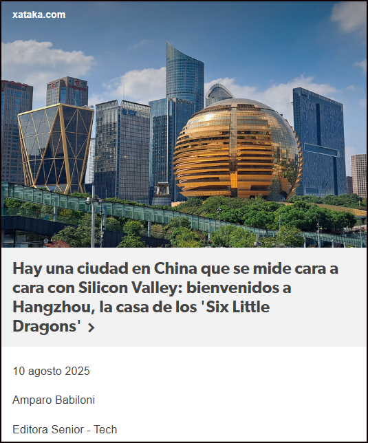 Hangzhou, la casa de los "Six Little Dragons" - La nueva Sillicon Valley