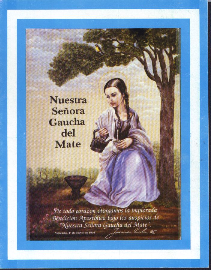  NUESTRA SE&Ntilde;ORA GAUCHA DEL MATE, ARGENTINA