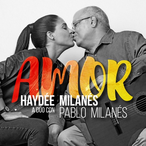 Amor, nuevo disco de Hayd&eacute;e Milan&eacute;s a d&uacute;o con Pablo Milan&eacute;s.