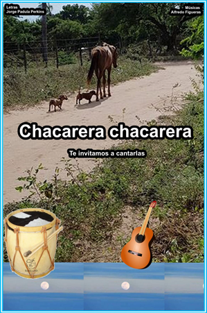 Chacarera chacarera   te invitamos a cantarlas. Letras y partituras de libre acceso