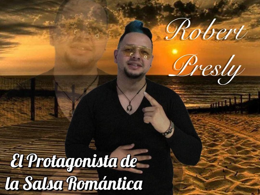 ROBERT PRESLY. EL PROTAGONISTA DE LA SALSA ROMANTICA"Peligro de Extinci&oacute;n" 