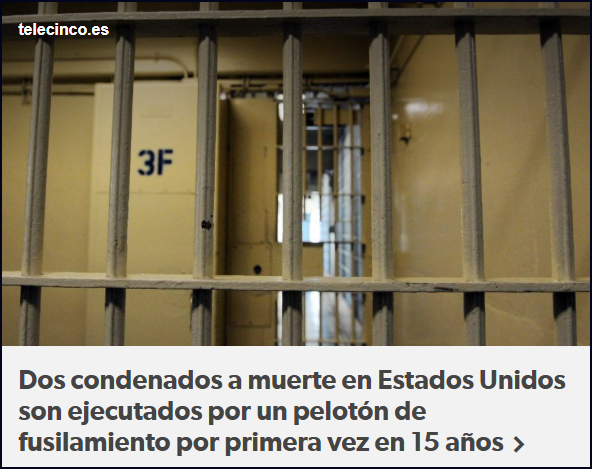  MUERTE POR FUSILAMIENTO A CONDENADOS EN EEUU
