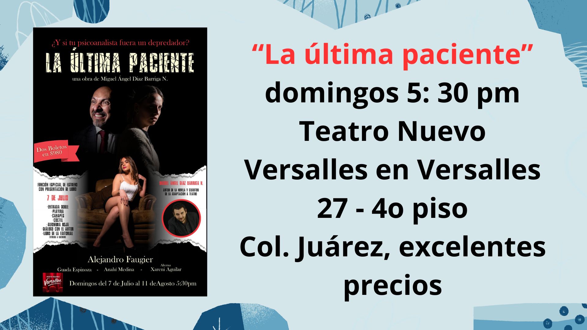 La &uacute;ltima paciente, sigue dando funciones en el Teatro Nuevo Versalles, los domingos, 5:30 pm