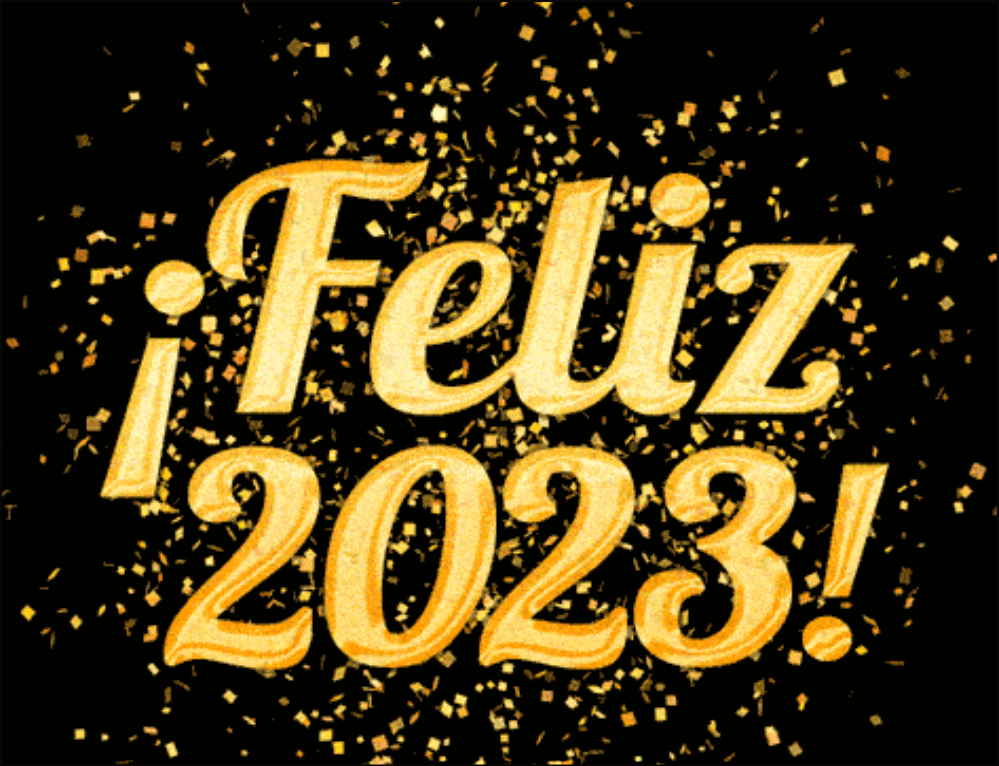  &iexcl;&iexcl;FELIZ 2023 PARA TODOS!! - (de nuestra extraordinaria bloguera Gra)