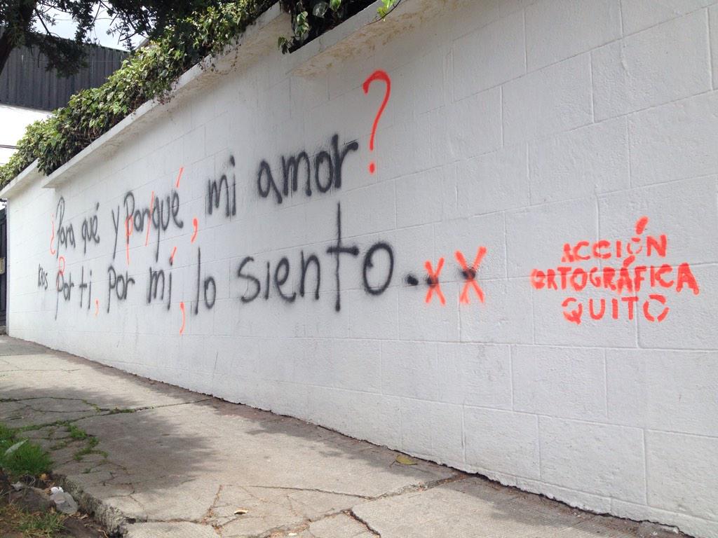 Para corregir grafitis, en Quito inventaron    Acci&oacute;n ortogr&aacute;fica   