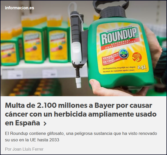  Bayer utiliza un herbicida que causa c&aacute;ncer