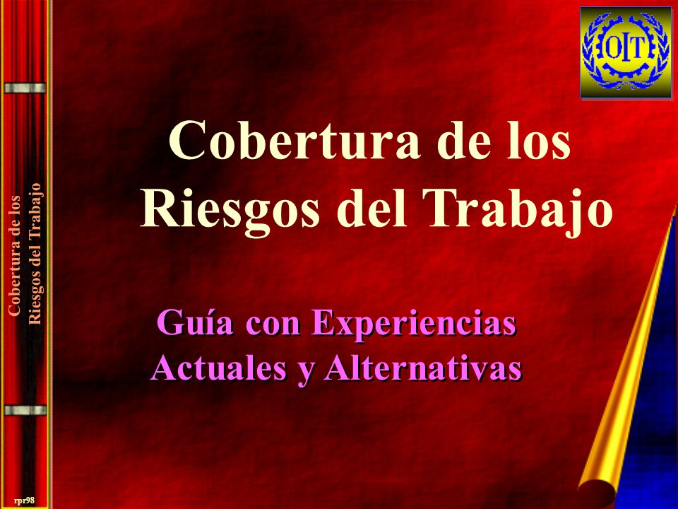 COBERTURA DEL SEGURO DE RIESGOS DEL TRABAJO