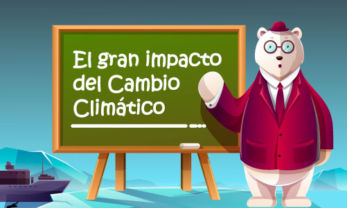 El gran impacto del cambio clim&aacute;tico