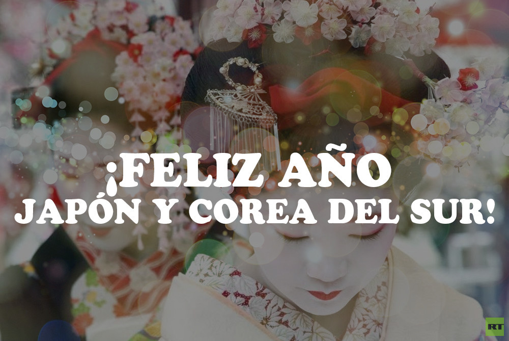  FELIZ A&Ntilde;O JAPON Y COREA DEL SUR: