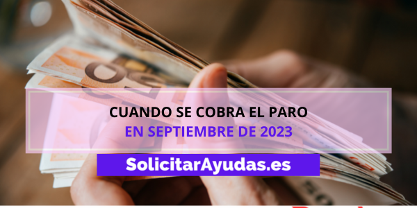 Cuando se cobra el paro en Septiembre de 2023