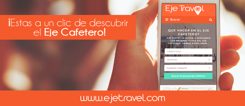 &iexcl;Estas a un clic de descubrir el Eje Cafetero!