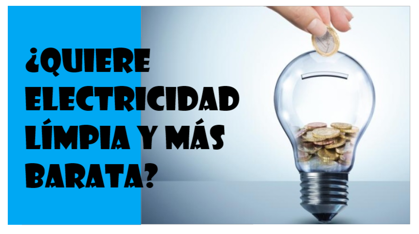 ELECTRICIDAD LIMPIA Y MUCHO M&Aacute;S ECON&Oacute;MICA