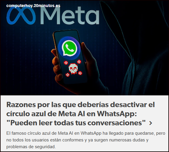 Desactivar el c&iacute;rculo azul de la AI del Wasap: ganar&aacute;s en privacidad