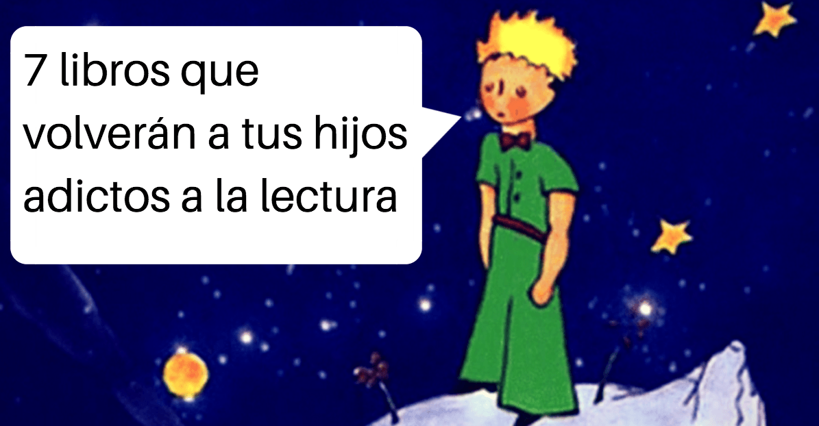 7 libros que volver&aacute;n a tus hijos adictos a la lectura