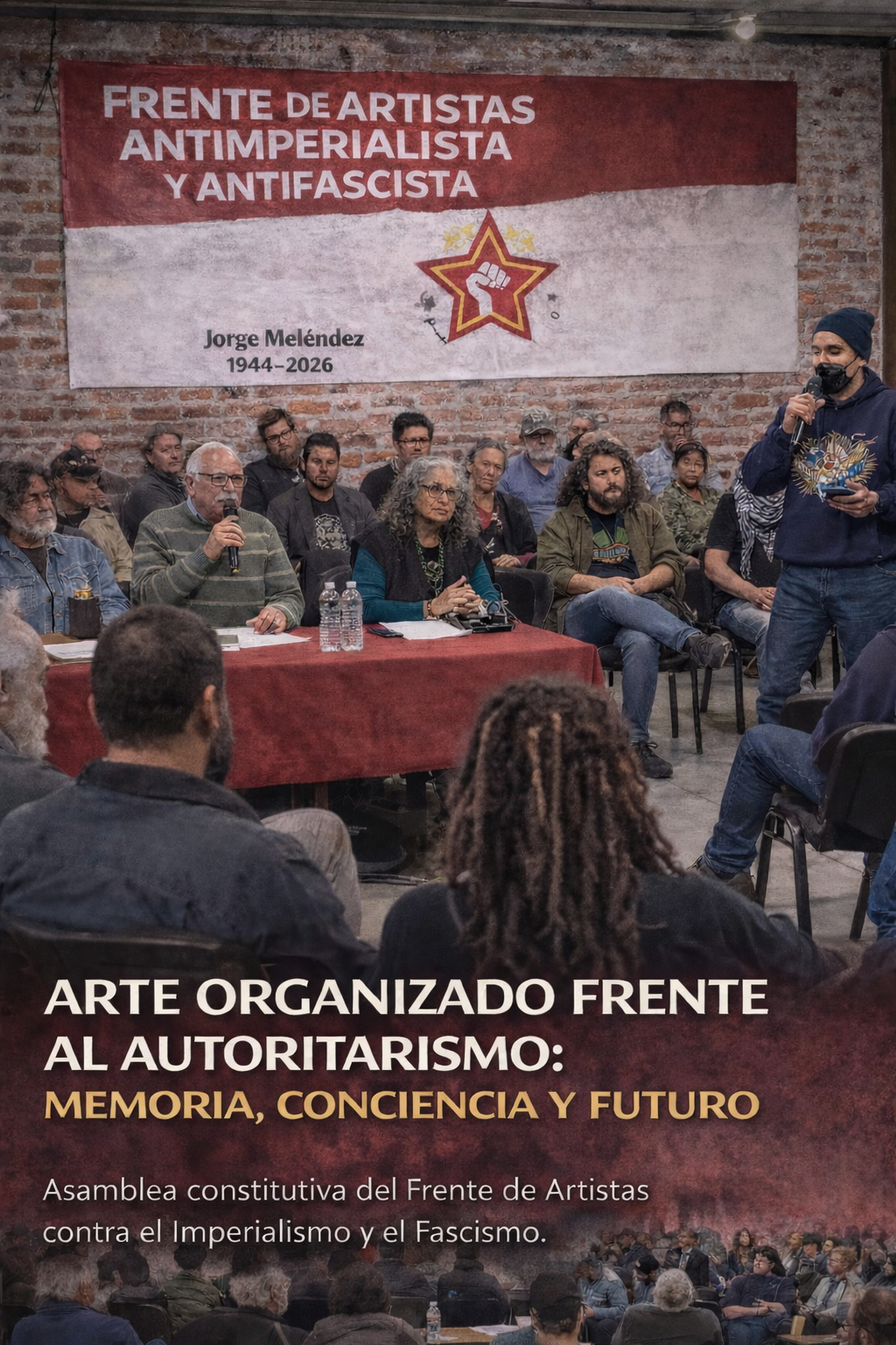 Arte organizado frente al autoritarismo: memoria, conciencia y futuro