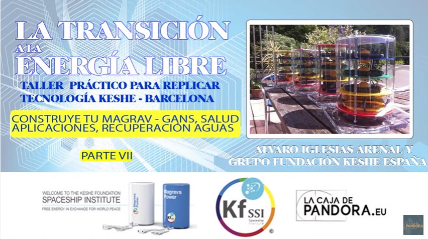 Taller Keshe en Barcelona parte VII; APLICACIONES EN SALUD, GANS Y CONSTRUCI&Oacute;N PR&Aacute;CTICA DEL MAGRAV 