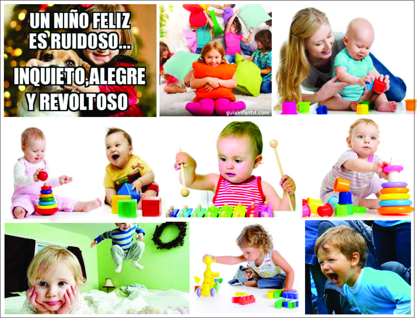 Un ni&ntilde;o feliz es ruidoso, inquieto, alegre y revoltoso