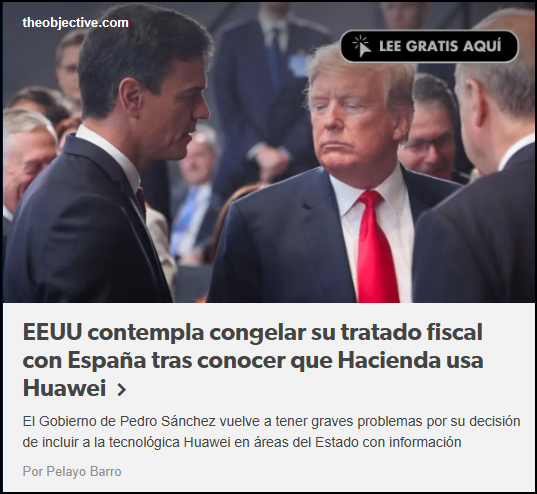 EEUU contempla congelar su tratado fiscal con Espa&ntilde;a tras conocer que Hacienda usa Huawei