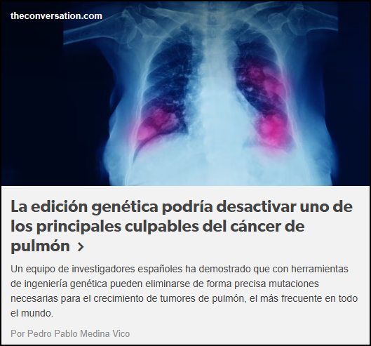  La edici&oacute;n gen&eacute;tica como soluci&oacute;n al tratamiento del c&aacute;ncer de pulm&oacute;n  