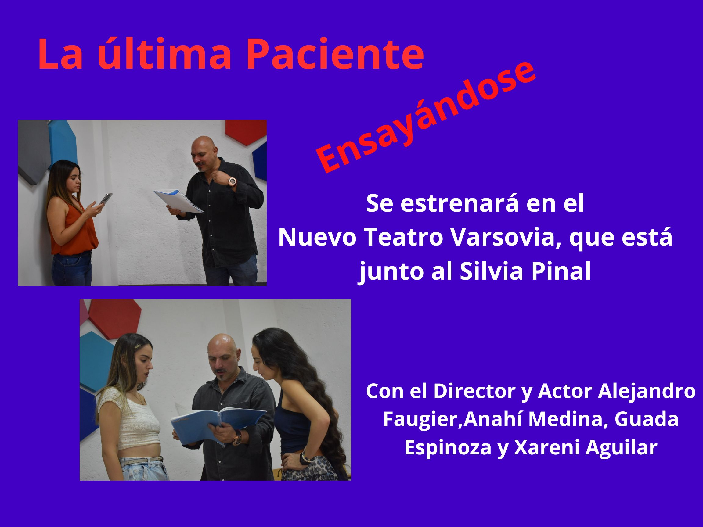 "La &uacute;ltima Paciente" se ensaya, pronto se estrenar&aacute; en el Teatro Nuevo Versalles