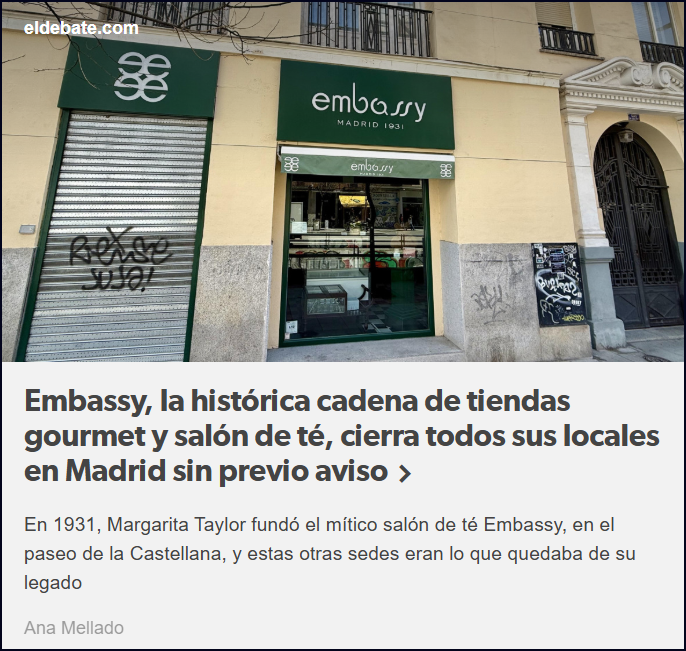  Sin avisar: Embassy, la hist&oacute;rica cadena de tiendas gourmet y sal&oacute;n de t&eacute;, cierra en Madrid 